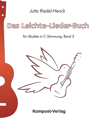 Buchcover Das Leichte-Lieder-Buch, Band 2 | Jutta Riedel-Henck | EAN 9783945793039 | ISBN 3-945793-03-3 | ISBN 978-3-945793-03-9