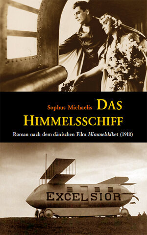 Buchcover Das Himmelsschiff | Sophus Michaelis | EAN 9783945807101 | ISBN 3-945807-10-7 | ISBN 978-3-945807-10-1