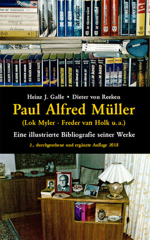 Buchcover Paul Alfred Müller (Lok Myler : Freder van Holk u. a.) | Dieter von Reeken | EAN 9783945807248 | ISBN 3-945807-24-7 | ISBN 978-3-945807-24-8