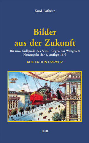 Buchcover Bilder aus der Zukunft | Kurd Laßwitz | EAN 9783945807408 | ISBN 3-945807-40-9 | ISBN 978-3-945807-40-8