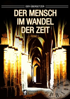 Buchcover Der Mensch im Wandel der Zeit | DER Übersetzer | EAN 9783945813034 | ISBN 3-945813-03-4 | ISBN 978-3-945813-03-4