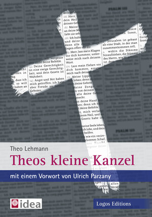 Buchcover Theos kleine Kanzel | Theo Lehmann | EAN 9783945818039 | ISBN 3-945818-03-6 | ISBN 978-3-945818-03-9