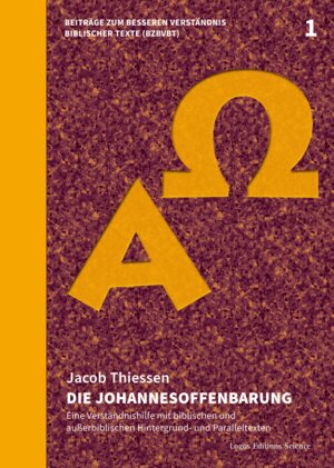 Buchcover Die Johannesoffenbarung | Jacob Thiessen | EAN 9783945818329 | ISBN 3-945818-32-X | ISBN 978-3-945818-32-9