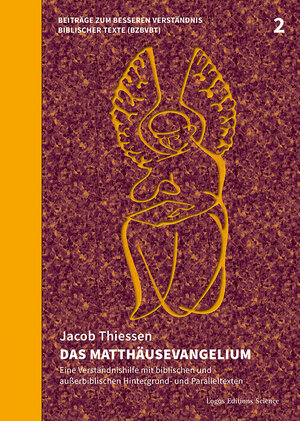 Buchcover Das Matthäusevangelium | Thiessen Jacob | EAN 9783945818381 | ISBN 3-945818-38-9 | ISBN 978-3-945818-38-1