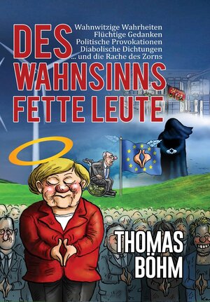 Buchcover Des Wahnsinns fette Leute | Thomas Böhm | EAN 9783945822593 | ISBN 3-945822-59-9 | ISBN 978-3-945822-59-3
