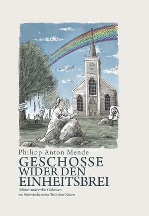 Buchcover Geschosse wider den Einheitsbrei | Philipp Anton Mende | EAN 9783945822784 | ISBN 3-945822-78-5 | ISBN 978-3-945822-78-4