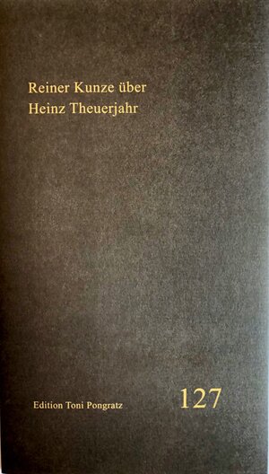 Buchcover Reiner Kunze über Heinz Theuerjahr | Reiner Kunze | EAN 9783945823033 | ISBN 3-945823-03-X | ISBN 978-3-945823-03-3