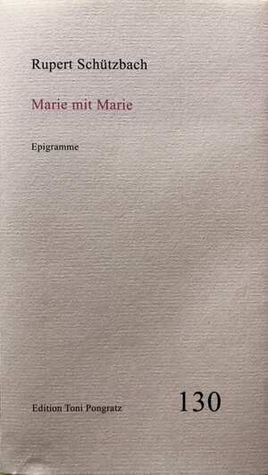 Buchcover Marie mit Marie | Rupert Schützbach | EAN 9783945823071 | ISBN 3-945823-07-2 | ISBN 978-3-945823-07-1