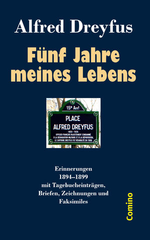 Buchcover Fünf Jahre meines Lebens | Alfred Dreyfus | EAN 9783945831175 | ISBN 3-945831-17-2 | ISBN 978-3-945831-17-5