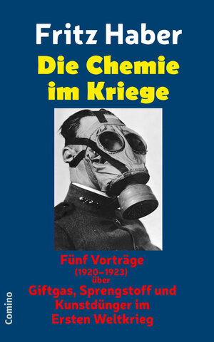 Buchcover Die Chemie im Kriege | Fritz Haber | EAN 9783945831267 | ISBN 3-945831-26-1 | ISBN 978-3-945831-26-7