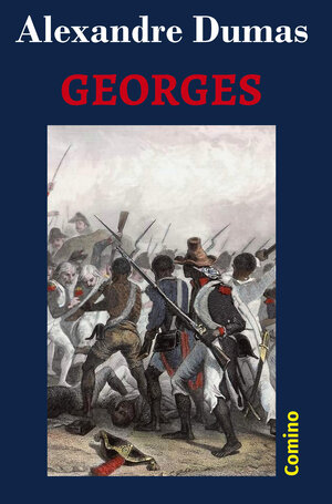 Buchcover Georges | Alexandre Dumas | EAN 9783945831281 | ISBN 3-945831-28-8 | ISBN 978-3-945831-28-1