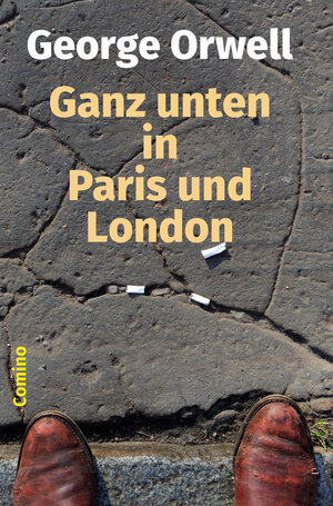 Buchcover Ganz unten in Paris und London | George Orwell | EAN 9783945831298 | ISBN 3-945831-29-6 | ISBN 978-3-945831-29-8