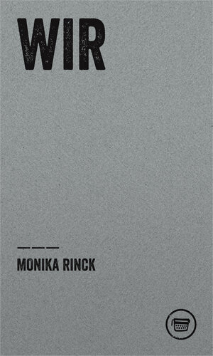 Buchcover Wir | Monika Rinck | EAN 9783945832066 | ISBN 3-945832-06-3 | ISBN 978-3-945832-06-6