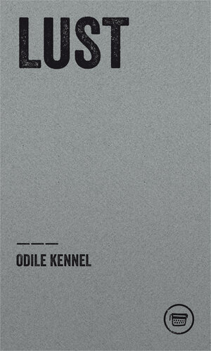 Buchcover Lust | Odile Kennel | EAN 9783945832479 | ISBN 3-945832-47-0 | ISBN 978-3-945832-47-9