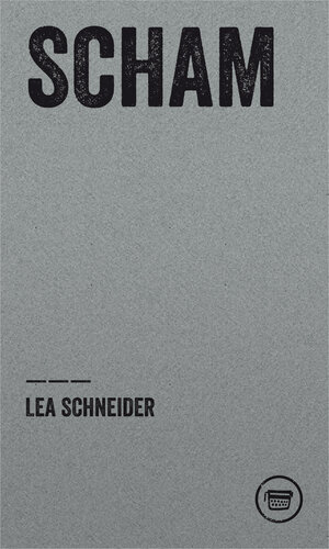 Buchcover Scham | Lea Schneider | EAN 9783945832486 | ISBN 3-945832-48-9 | ISBN 978-3-945832-48-6