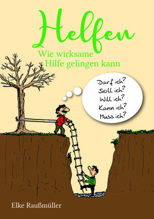 Buchcover Helfen | Elke Raußmüller | EAN 9783945833995 | ISBN 3-945833-99-X | ISBN 978-3-945833-99-5