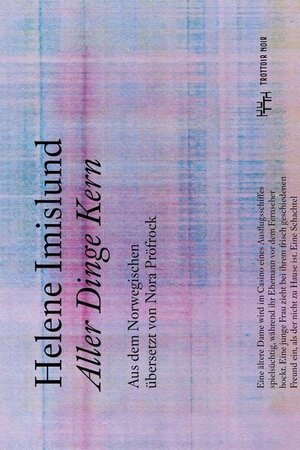 Buchcover Aller Dinge Kern | Helene Imislund | EAN 9783945849347 | ISBN 3-945849-34-9 | ISBN 978-3-945849-34-7