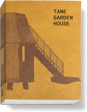 Buchcover Tane Garden House  | EAN 9783945852620 | ISBN 3-945852-62-5 | ISBN 978-3-945852-62-0