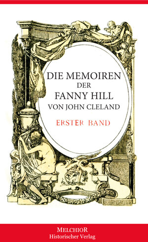 Buchcover John Cleland: Die Memoiren der Fanny Hill | Franz Blei | EAN 9783945853573 | ISBN 3-945853-57-5 | ISBN 978-3-945853-57-3