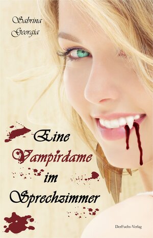 Buchcover Eine Vampirdame im Sprechzimmer | Sabrina Georgia | EAN 9783945858059 | ISBN 3-945858-05-4 | ISBN 978-3-945858-05-9