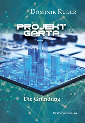 Buchcover Die Gründung | Dominik Ruder | EAN 9783945858622 | ISBN 3-945858-62-3 | ISBN 978-3-945858-62-2