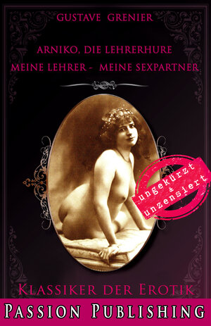 Buchcover Klassiker der Erotik 81: Arniko, die Lehrerhure | Gustave Grenier | EAN 9783945860526 | ISBN 3-945860-52-0 | ISBN 978-3-945860-52-6