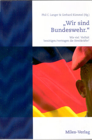 Buchcover „Wir sind Bundeswehr.“  | EAN 9783945861035 | ISBN 3-945861-03-9 | ISBN 978-3-945861-03-5