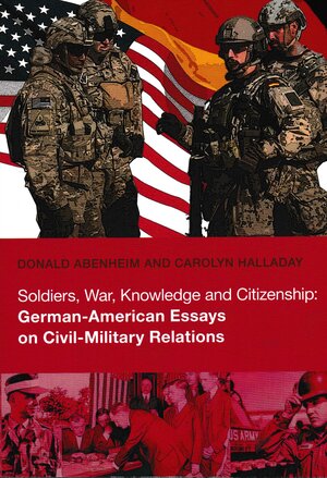 Buchcover Soldiers, War, Knowledge and Citizenship | Donald Abenheim | EAN 9783945861646 | ISBN 3-945861-64-0 | ISBN 978-3-945861-64-6