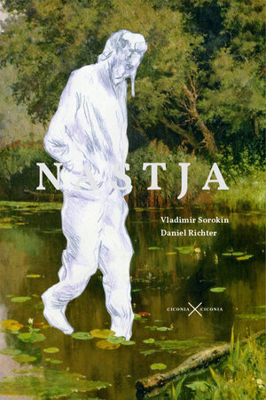 Buchcover Nastja | Vladimir Sorokin | EAN 9783945867259 | ISBN 3-945867-25-8 | ISBN 978-3-945867-25-9