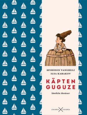 Buchcover Käpten Guguze | Spiridon Vangheli | EAN 9783945867631 | ISBN 3-945867-63-0 | ISBN 978-3-945867-63-1