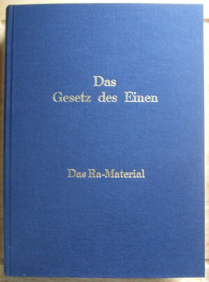 Buchcover Das Gesetz des Einen (Das Ra-Material)  | EAN 9783945871010 | ISBN 3-945871-01-8 | ISBN 978-3-945871-01-0