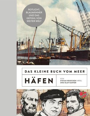 Buchcover Das kleine Buch vom Meer: Häfen | Olaf Kanter | EAN 9783945877340 | ISBN 3-945877-34-2 | ISBN 978-3-945877-34-0