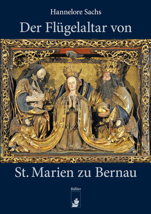 Buchcover Der Flügelaltar von St. Marien zu Bernau | Hannelore Sachs | EAN 9783945880258 | ISBN 3-945880-25-4 | ISBN 978-3-945880-25-8