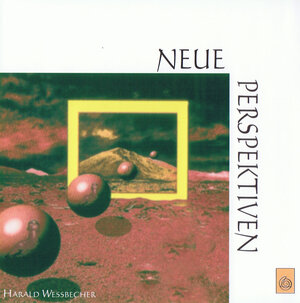 Buchcover Neue Perspektiven | Harald Wessbecher | EAN 9783945884102 | ISBN 3-945884-10-1 | ISBN 978-3-945884-10-2