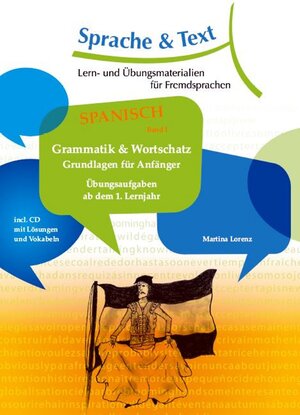 Buchcover Spanisch Band 1: Grammatik & Wortschatz | Martina Lorenz | EAN 9783945886052 | ISBN 3-945886-05-8 | ISBN 978-3-945886-05-2