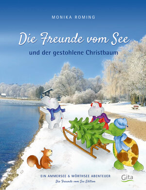 Buchcover Die Freunde vom See und der gestohlene Christbaum | Monika Roming | EAN 9783945887066 | ISBN 3-945887-06-2 | ISBN 978-3-945887-06-6
