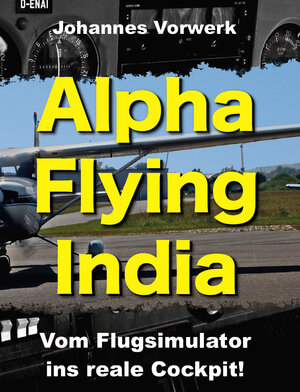 Buchcover Alpha Flying India | Johannes Vorwerk | EAN 9783945892022 | ISBN 3-945892-02-3 | ISBN 978-3-945892-02-2