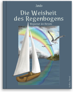 Buchcover Die Weisheit des Regenbogens | Jando | EAN 9783945908228 | ISBN 3-945908-22-1 | ISBN 978-3-945908-22-8