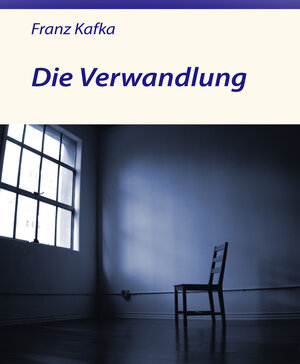 Buchcover Die Verwandlung | Franz Kafka | EAN 9783945909140 | ISBN 3-945909-14-7 | ISBN 978-3-945909-14-0