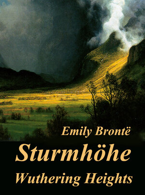 Buchcover Sturmhöhe – Wuthering Heights | Emily Brontë | EAN 9783945909621 | ISBN 3-945909-62-7 | ISBN 978-3-945909-62-1