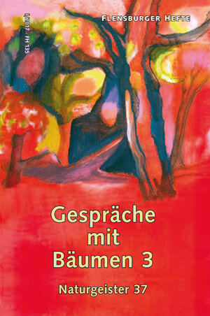 Buchcover Gespräche mit Bäumen 3 | Wolfgang Weirauch | EAN 9783945916148 | ISBN 3-945916-14-3 | ISBN 978-3-945916-14-8
