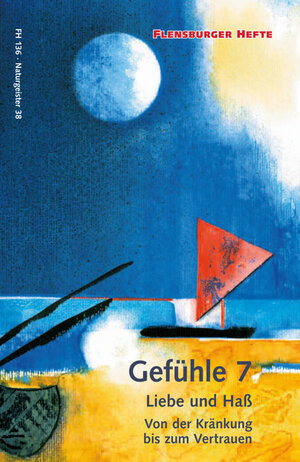Buchcover Gefühle 7: Liebe und Haß | Wolfgang Weirauch | EAN 9783945916155 | ISBN 3-945916-15-1 | ISBN 978-3-945916-15-5