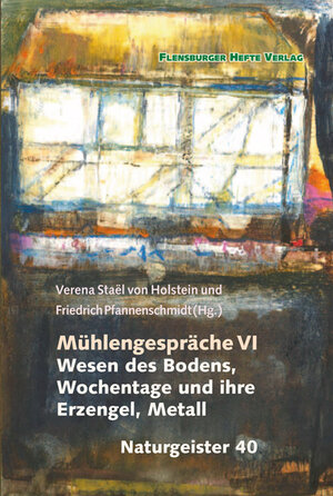 Buchcover Mühlengespräche 6 | Verena Staël von Holstein | EAN 9783945916193 | ISBN 3-945916-19-4 | ISBN 978-3-945916-19-3