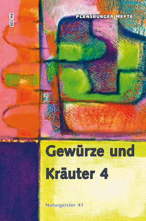 Buchcover Gewürze und Kräuter 4 | Wolfgang Weirauch | EAN 9783945916216 | ISBN 3-945916-21-6 | ISBN 978-3-945916-21-6