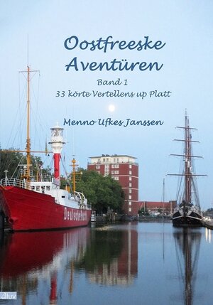 Buchcover Oostfreeske Aventüren 1 | Menno Ufkes Janssen | EAN 9783945922002 | ISBN 3-945922-00-3 | ISBN 978-3-945922-00-2