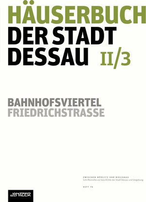 Buchcover Häuserbuch der Stadt Dessau II/3 | Günter Ziegler | EAN 9783945927137 | ISBN 3-945927-13-7 | ISBN 978-3-945927-13-7