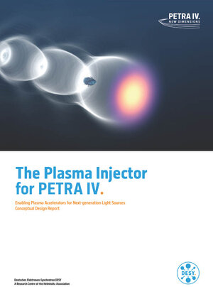 Buchcover The Plasma Injector for PETRA IV: Enabling Plasma Accelerators for Next-generation Light Sources | EAN 9783945931523 | ISBN 3-945931-52-5 | ISBN 978-3-945931-52-3