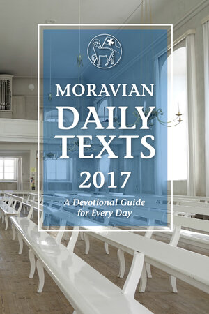 Buchcover Moravian Daily Texts 2017 | EAN 9783945933015 | ISBN 3-945933-01-3 | ISBN 978-3-945933-01-5