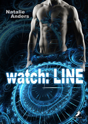 Buchcover watch: LINE | Natalie Anders | EAN 9783945934180 | ISBN 3-945934-18-4 | ISBN 978-3-945934-18-0