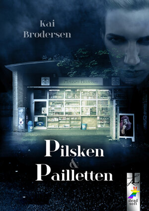 Buchcover Pilsken und Pailletten | Kai Brodersen | EAN 9783945934371 | ISBN 3-945934-37-0 | ISBN 978-3-945934-37-1